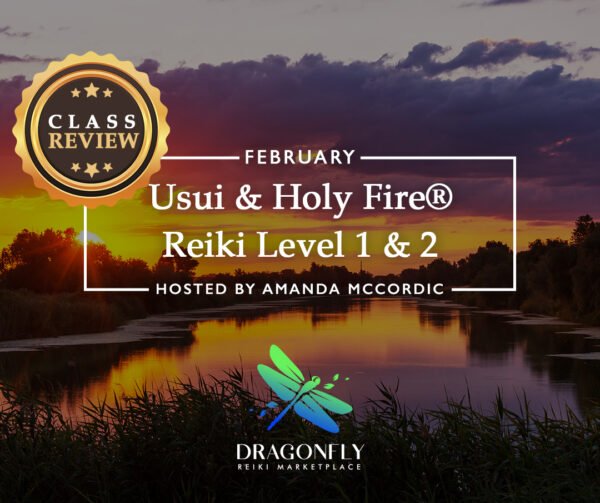 Class Review – Usui & Holy Fire® Reiki Level 1 & 2 – February