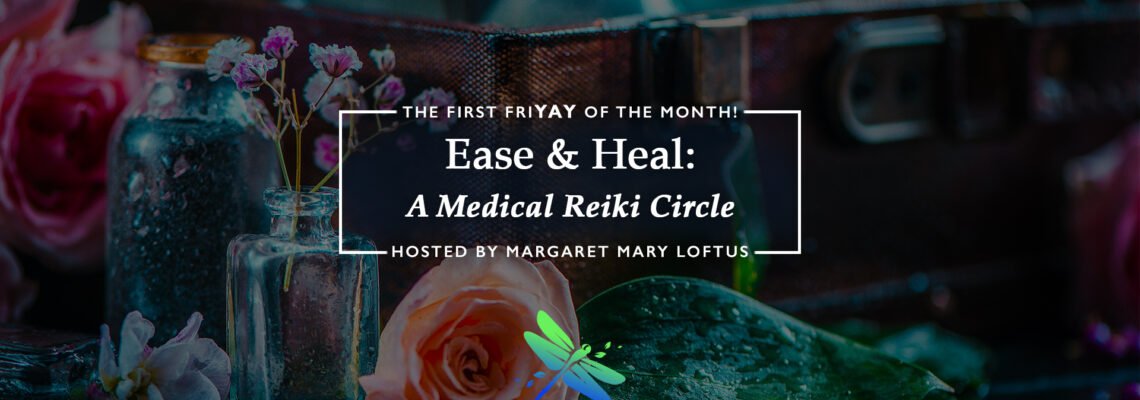 Ease & Heal: A Medical Reiki Circle