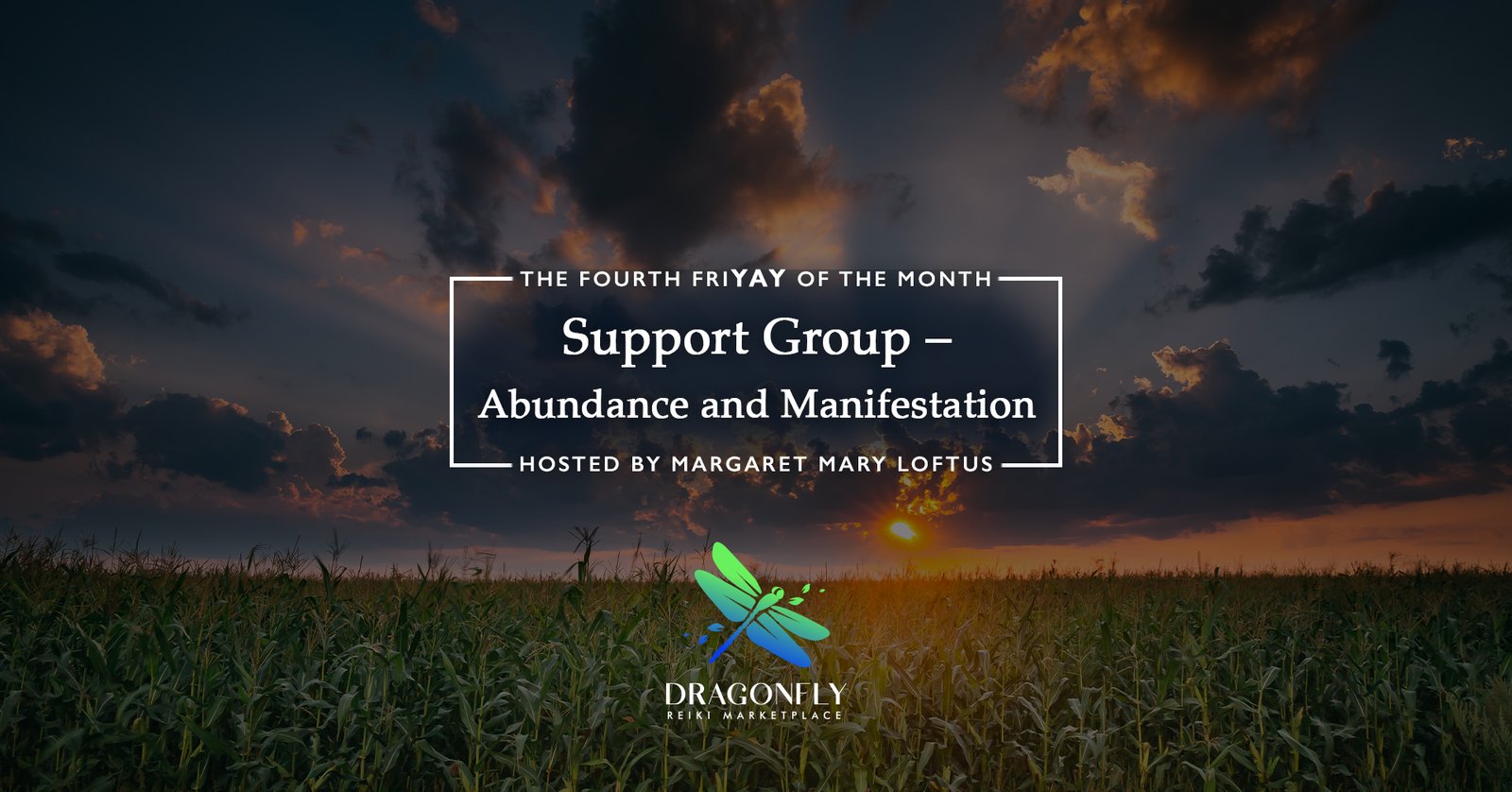 Support Group – Abundance and Manifestation hosted by Margaret Mary Loftus