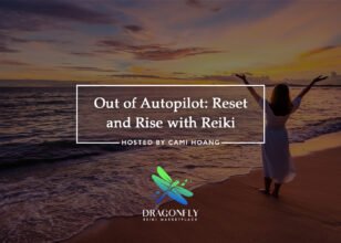 Out of Autopilot: A Free Online Reiki Event to Reset, Rest, and Reconnect