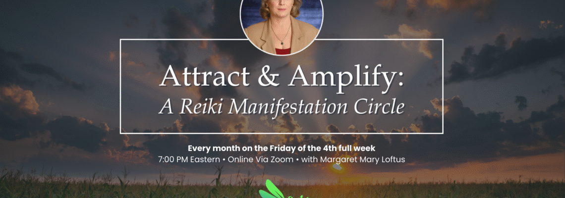 Attract & Amplify: A Reiki Manifestation Circle