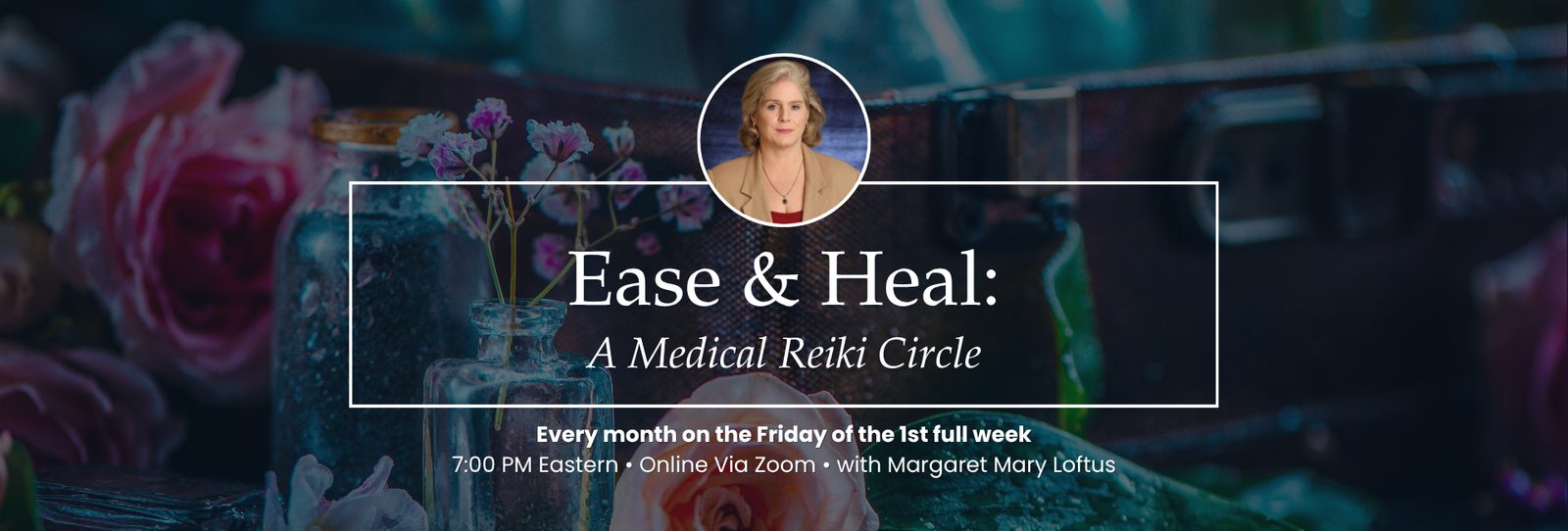 Ease & Heal: A Medical Reiki Circle