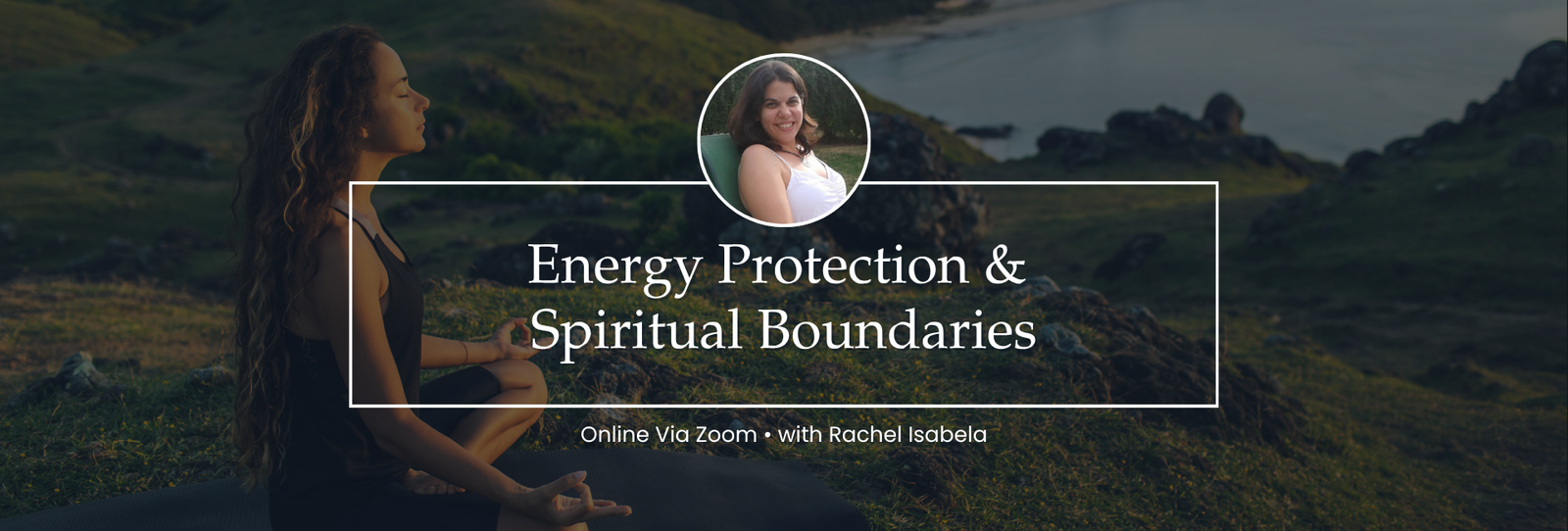 Energy Protection & Spiritual Boundaries