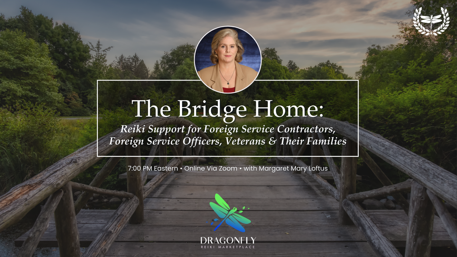 The Bridge Home: Reiki Support for Foreign Service Contractors, Foreign Service Officers, Veterans & Their Families
