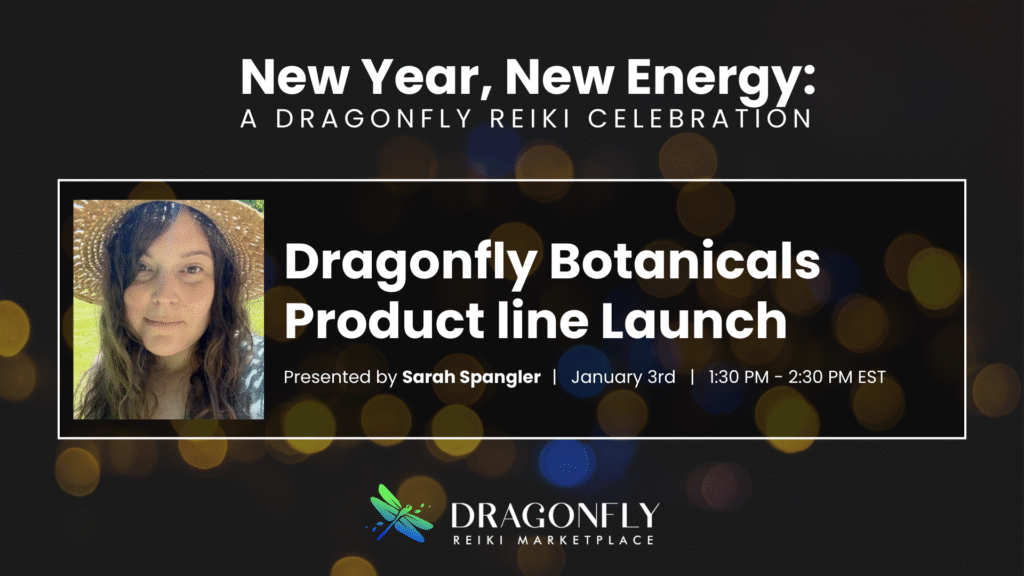 Dragonfly Botanicals Product line Launch